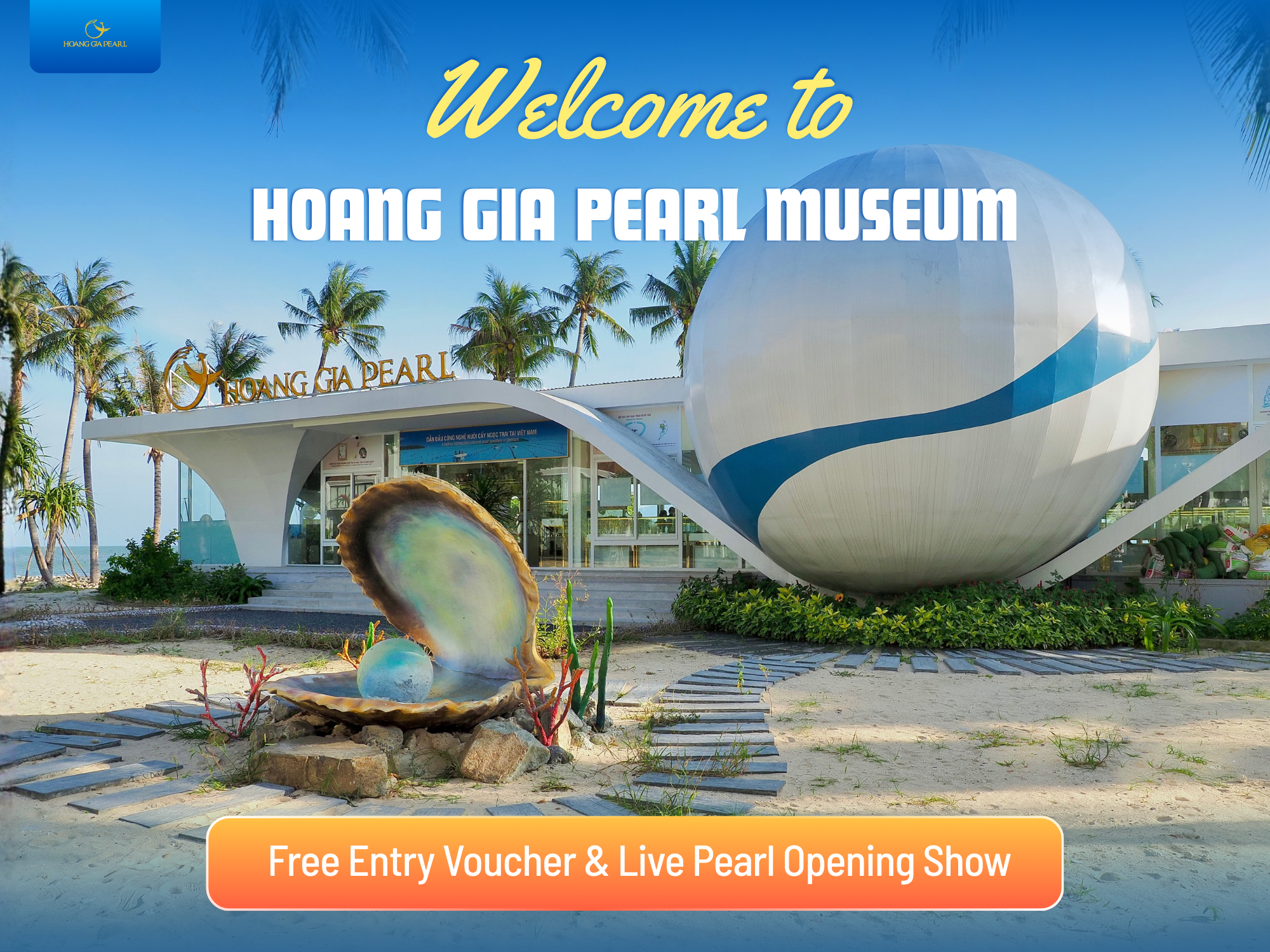 Hoang Gia Pearl Museum – Free Entry Voucher & Live Pearl Opening Show