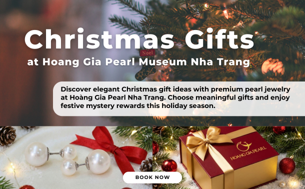Christmas Gifts at Hoang Gia Pearl Museum Nha Trang | Elegant Pearl Jewelry